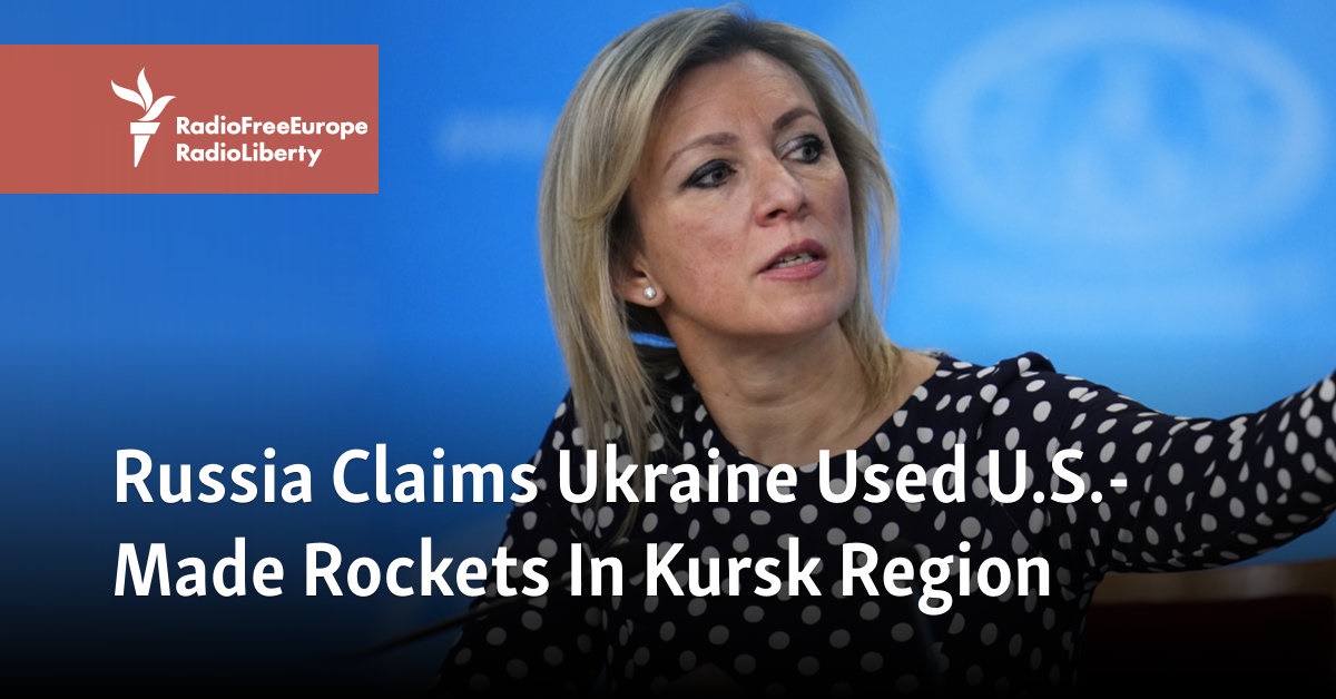 Russia Claims Ukraine Used U.S.-Made Rockets In Kursk Region