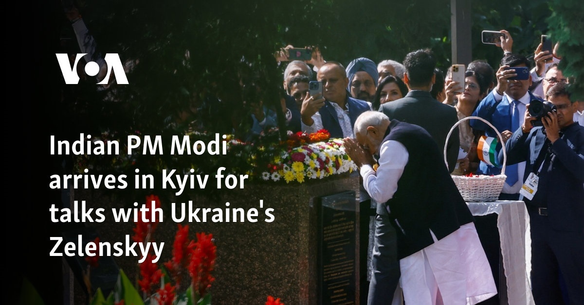 Indian PM Modi arrives in Kyiv for talks with Ukraine’s Zelenskyy