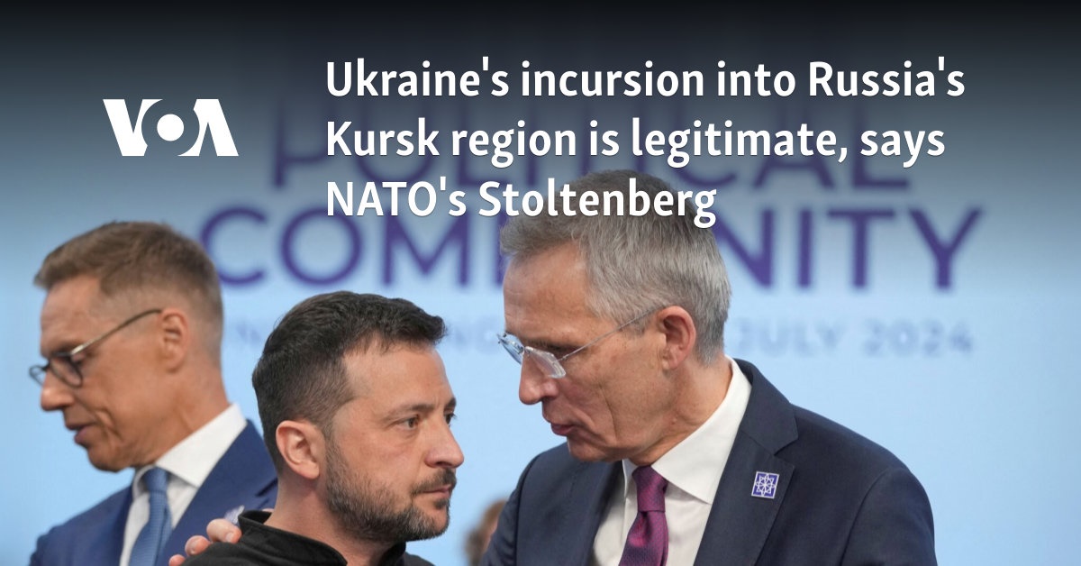 Ukraine’s incursion into Russia’s Kursk region is legitimate, says NATO’s Stoltenberg