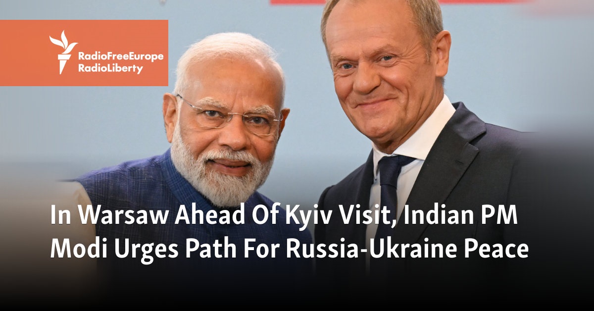 In Warsaw Ahead Of Kyiv Visit, Indian PM Modi Urges Path For Russia-Ukraine Peace