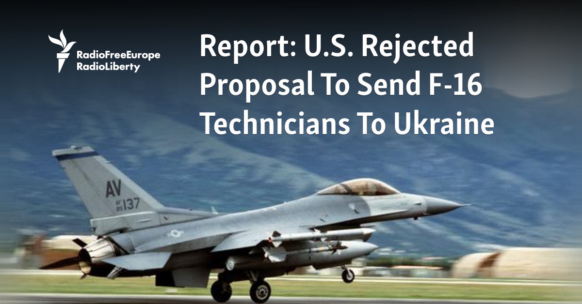 U.S. Rejected Proposal To Send F-16 Technicians To Ukraine