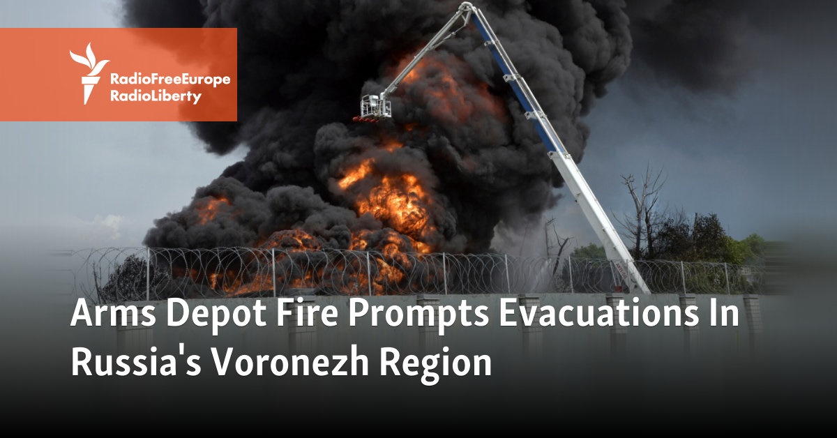 Arms Depot Fire Prompts Evacuations In Russia’s Voronezh Region