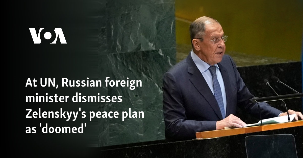 At UN, Russian foreign minister dismisses Zelenskyy’s peace plan as ‘doomed’