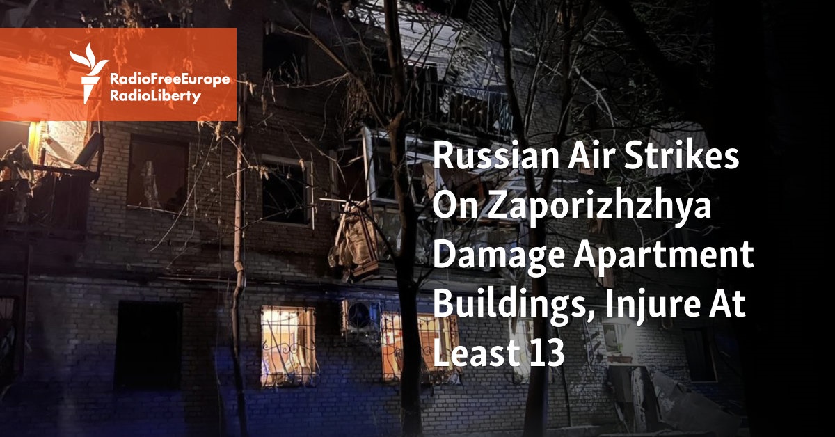 Russian Air Strikes On Zaporizhzhya Damage Apartment Buildings, Injure At Least 13