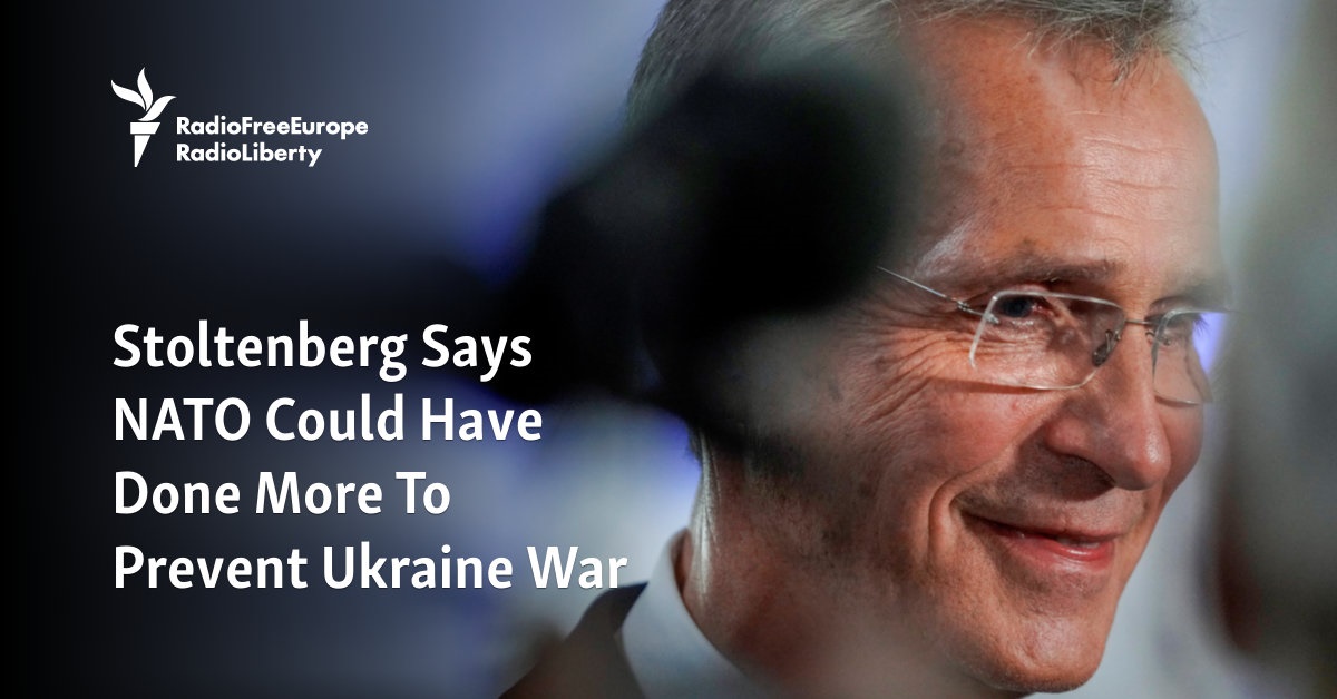 Stoltenberg Says NATO Could Have Done More To Prevent Ukraine War