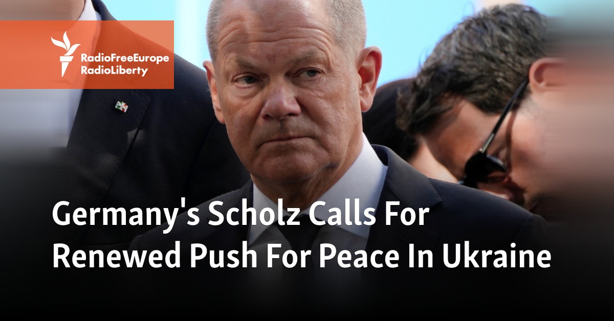 Germany’s Scholz Calls For Renewed Push For Peace In Ukraine