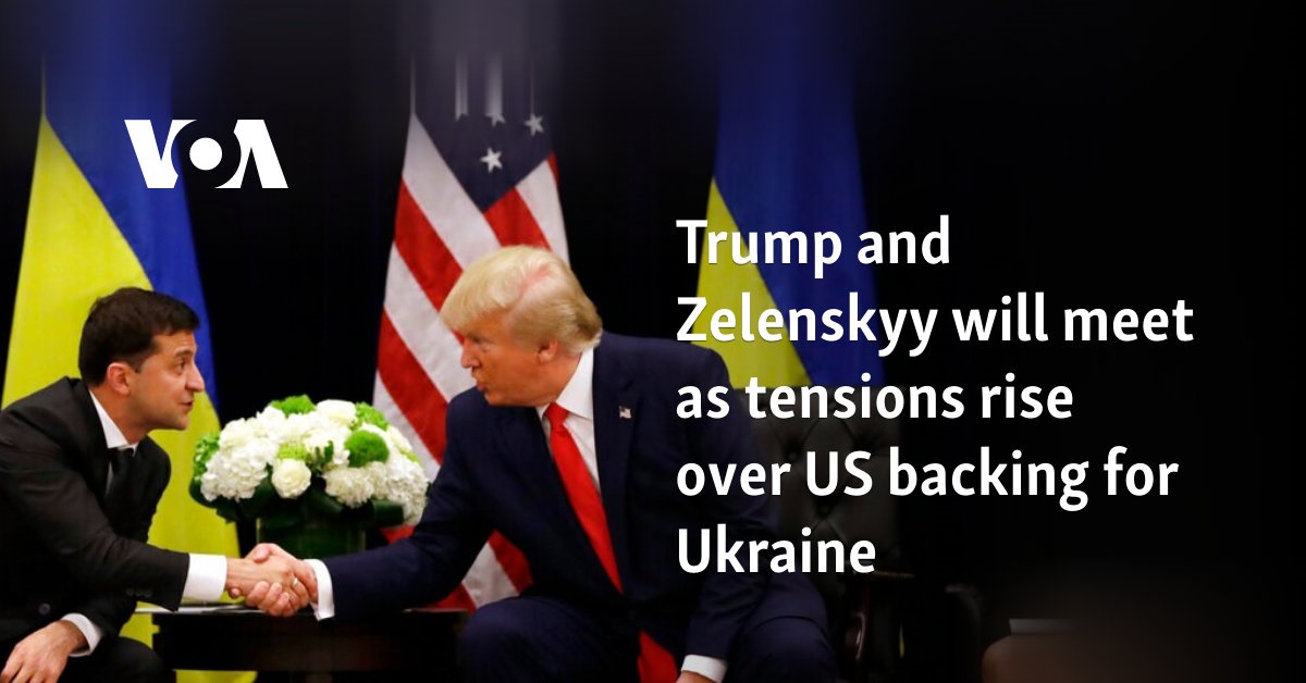 Trump and Zelenskyy will meet as tensions rise over US backing for Ukraine 