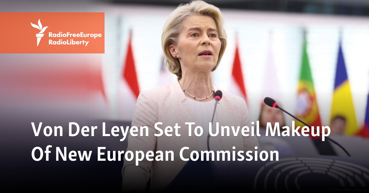 Von Der Leyen Set To Unveil Makeup Of New European Commission