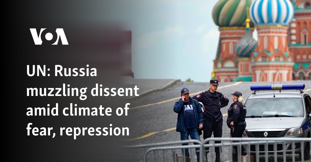 Russia muzzling dissent amid climate of fear, repression