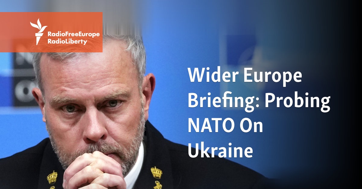 Wider Europe Briefing: Probing NATO On Ukraine