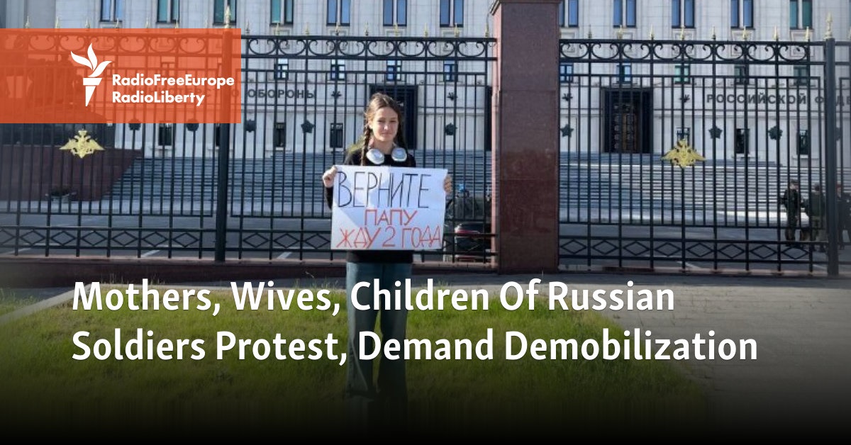 Mothers, Wives, Children Of Russian Soldiers Protest, Demand Demobilization