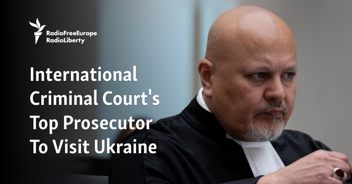 International Criminal Court’s Top Prosecutor To Visit Ukraine