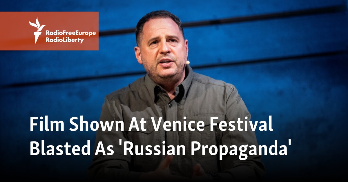 Film Shown At Venice Festival Blasted As 'Russian Propaganda'