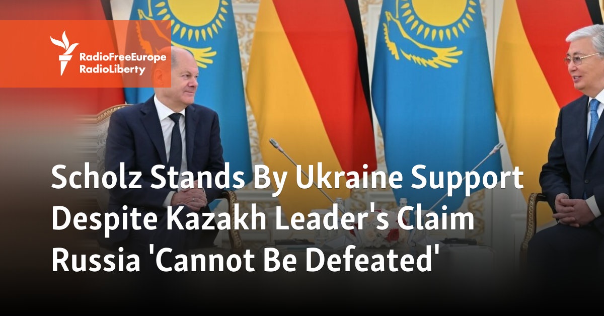 Scholz Stands By Ukraine Support Despite Kazakh Leader’s Claim Russia ‘Cannot Be Defeated’