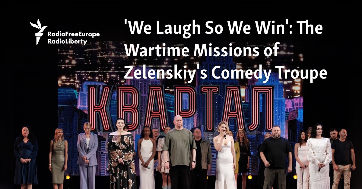 The Wartime Missions Of Zelenskiy’s Comedy Troupe