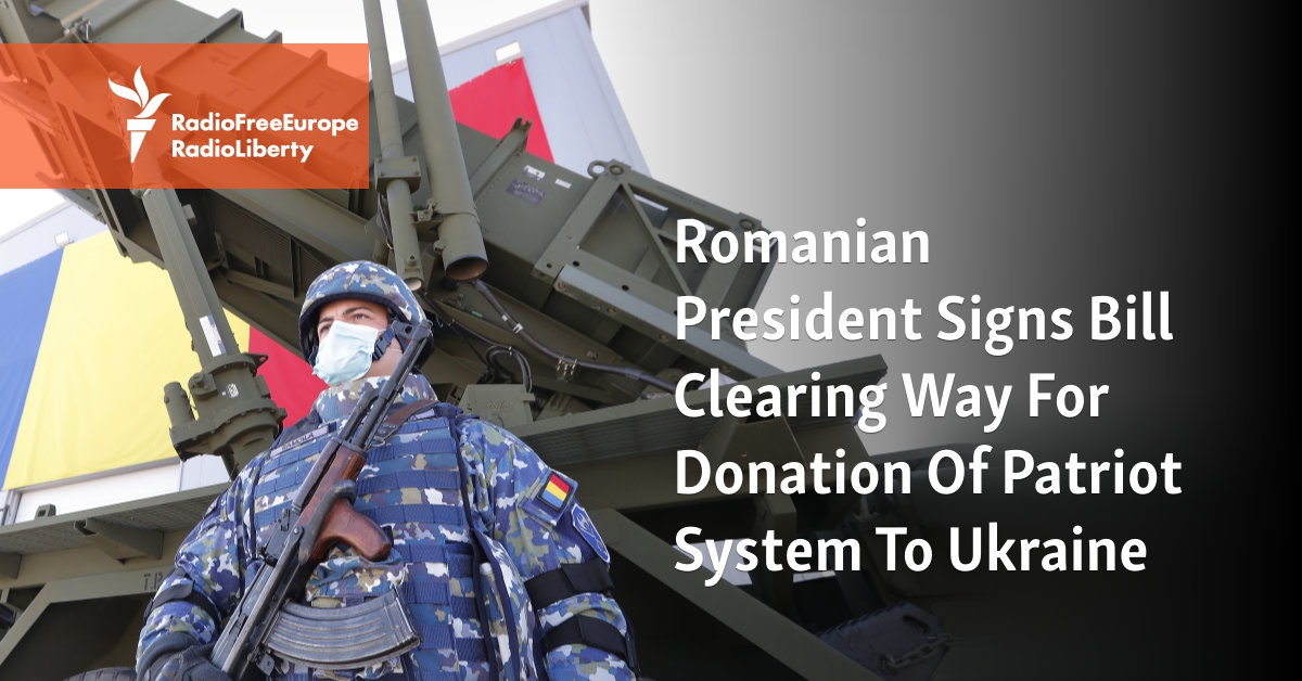 Romanian President Signs Bill Clearing Way For Donation Of Patriot System To Ukraine