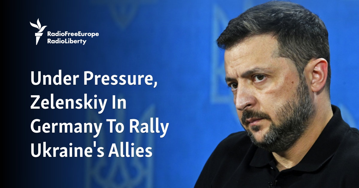 Under Pressure, Zelenskiy In Germany To Rally Ukraine’s Allies