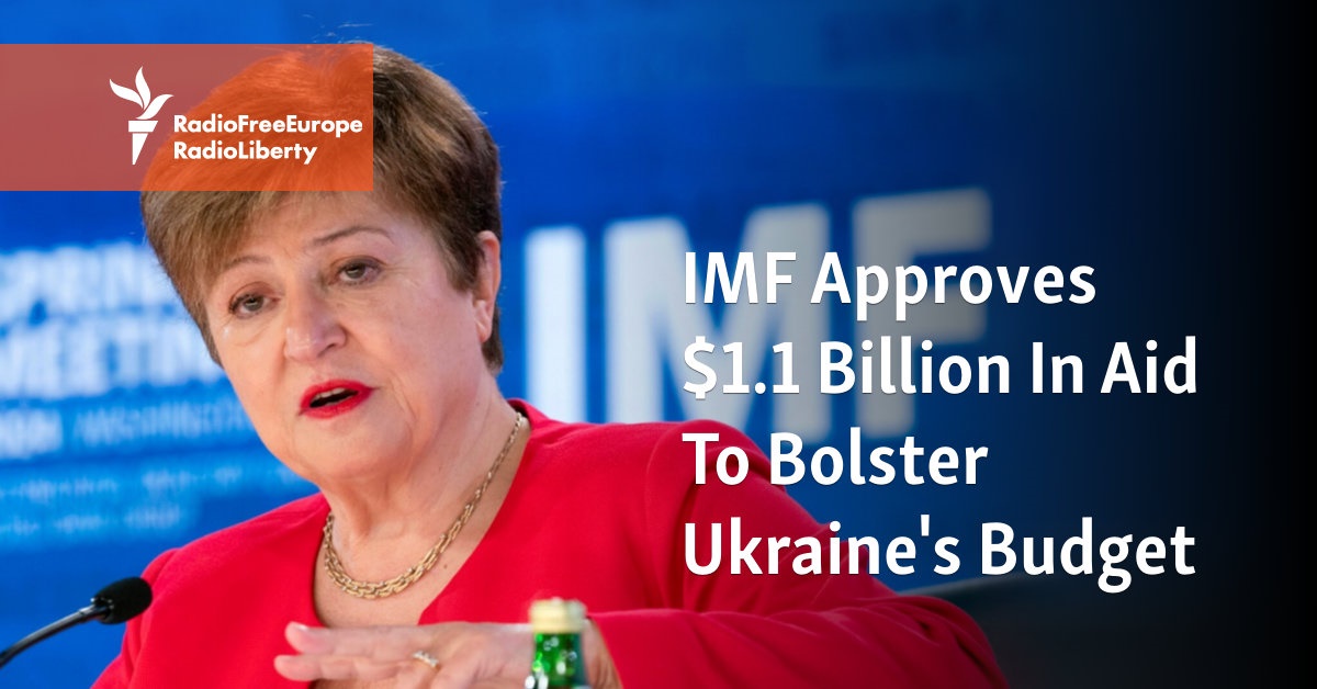 IMF Approves $1.1 Billion In Aid To Bolster Ukraine’s Budget