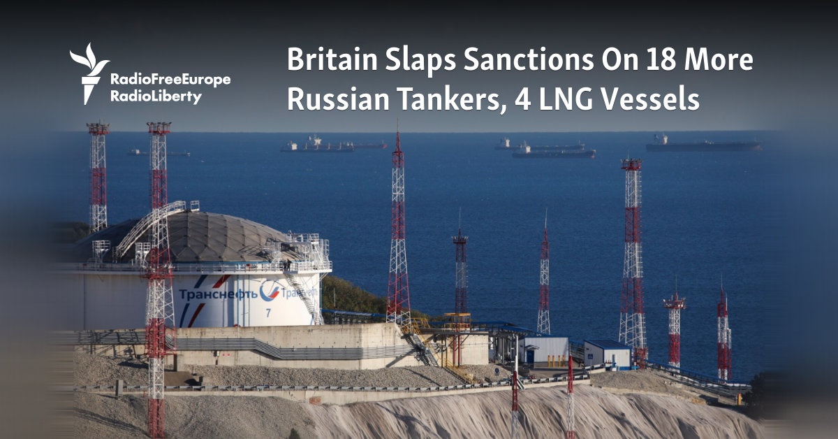 Britain Slaps Sanctions On 18 More Russian Tankers, 4 LNG Vessels