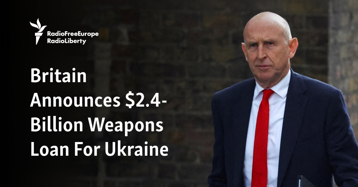 Britain Announces $2.4-Billion Weapons Loan For Ukraine