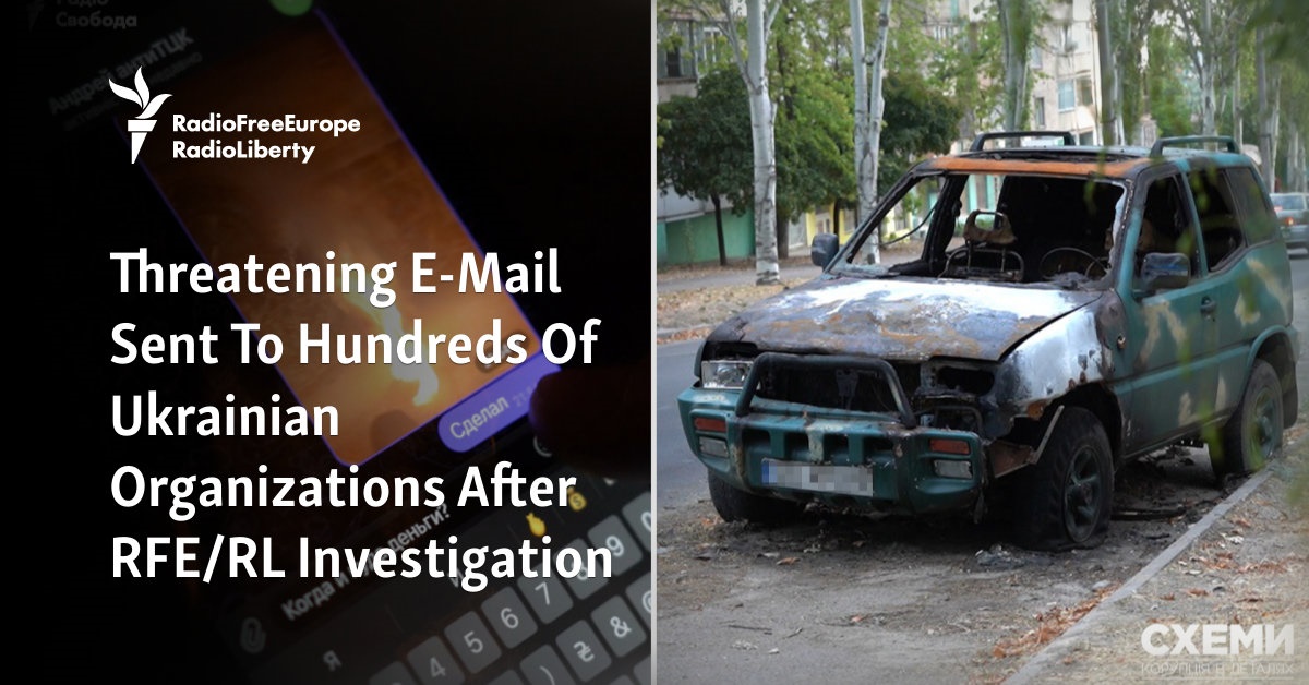 Threatening E-Mails Sent To Hundreds Of Ukrainian Organizations After RFE/RL Investigation