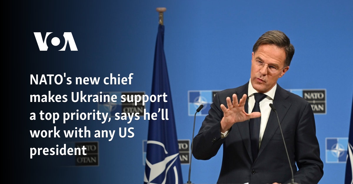 NATO’s new chief makes Ukraine support a top priority, says he’ll work with any US president