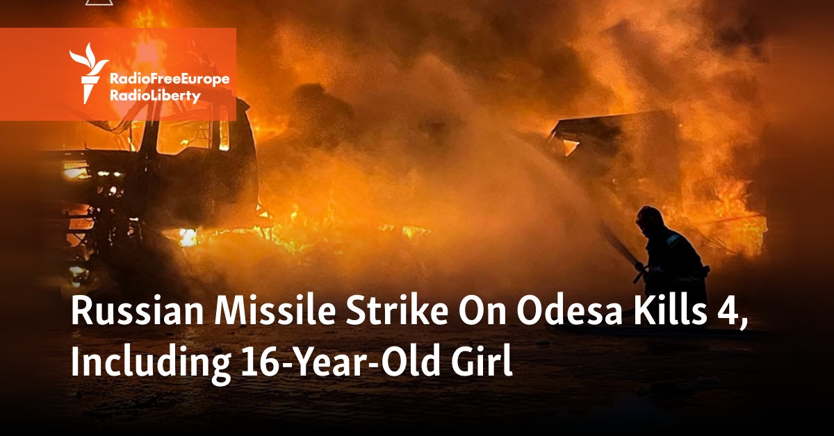 Russian Missile Strike On Odesa Kills 4, Including 16-Year-Old Girl