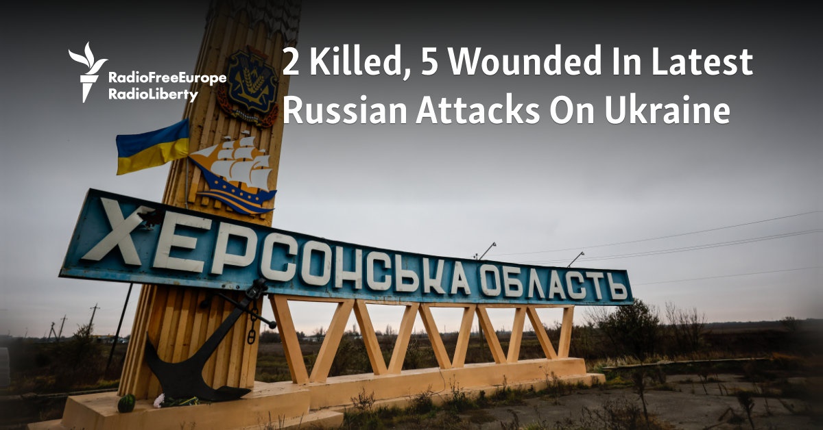 2 Killed, 5 Wounded In Latest Russian Attacks On Ukraine