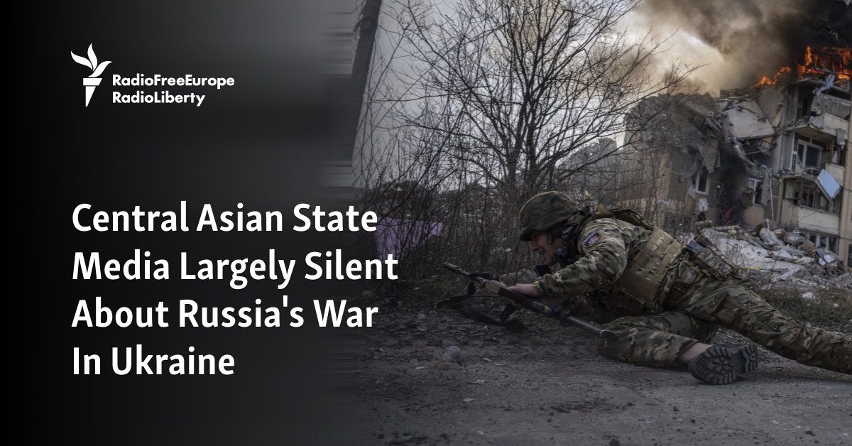 Central Asian State Media Largely Silent About Russia’s War In Ukraine