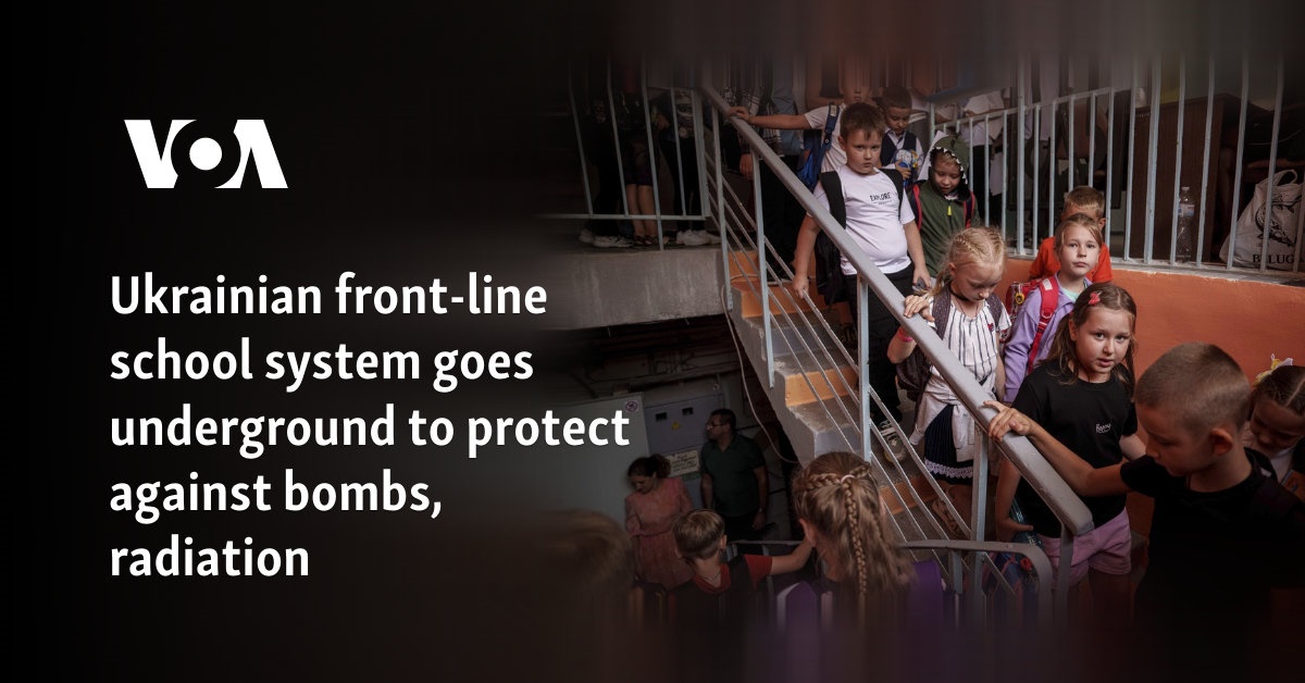 Ukrainian front-line school system goes underground to protect against bombs, radiation