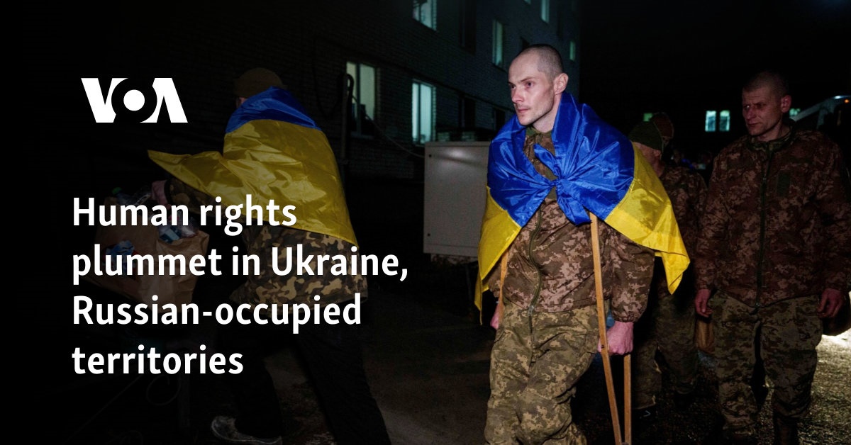 Human rights plummet in Ukraine, Russian-occupied territories