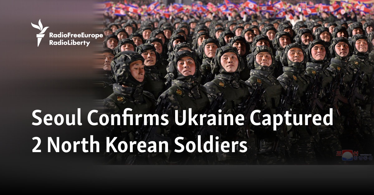 Seoul Confirms Ukraine Captured 2 North Korean Soldiers