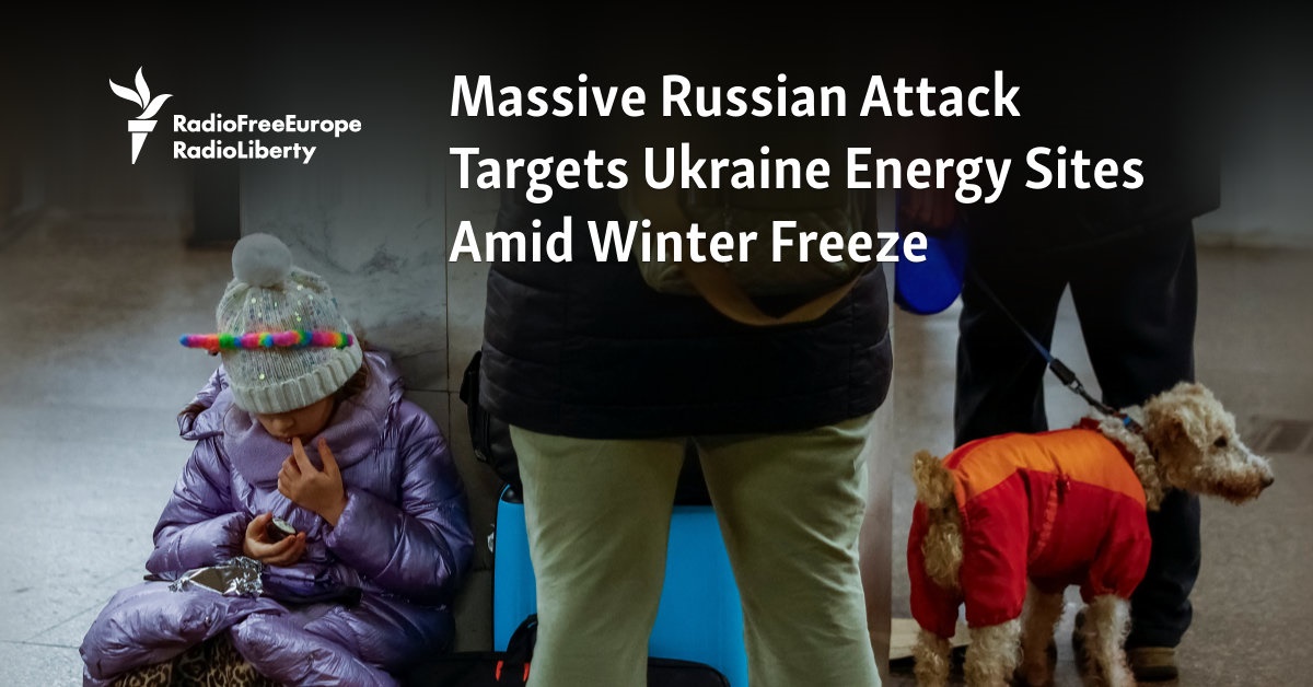 Massive Russian Attack Targets Ukraine Energy Sites Amid Winter Freeze