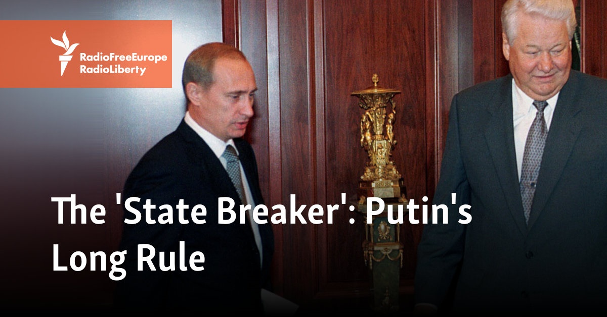 The ‘State Breaker’: Putin’s Long Rule