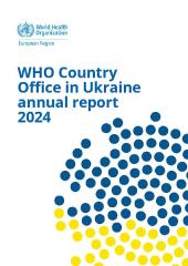 WHO Country Office in Ukraine annual report 2024