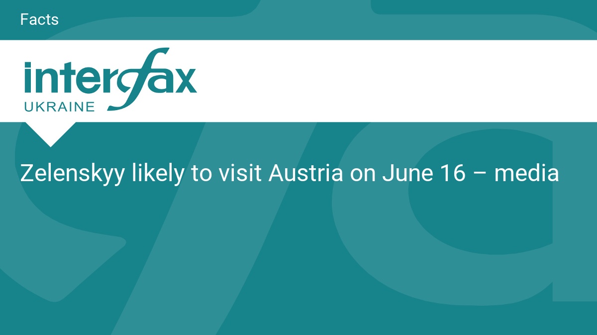 Zelenskyy likely to visit Austria on June 16 – media