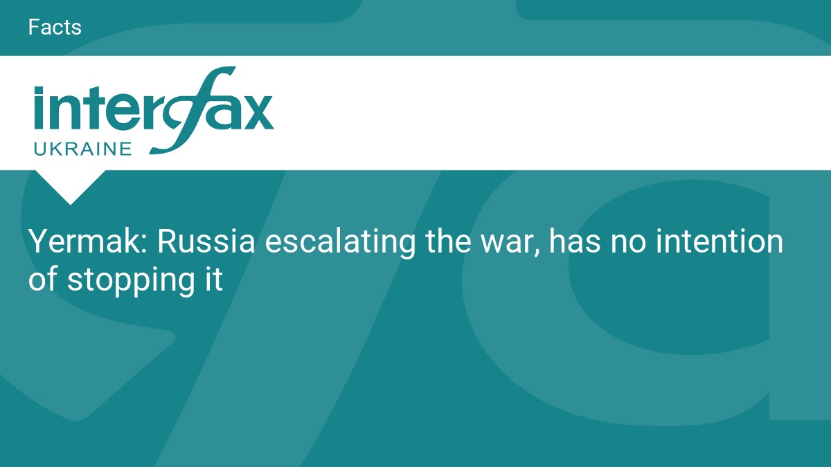 Russia escalating the war, has no intention of stopping it