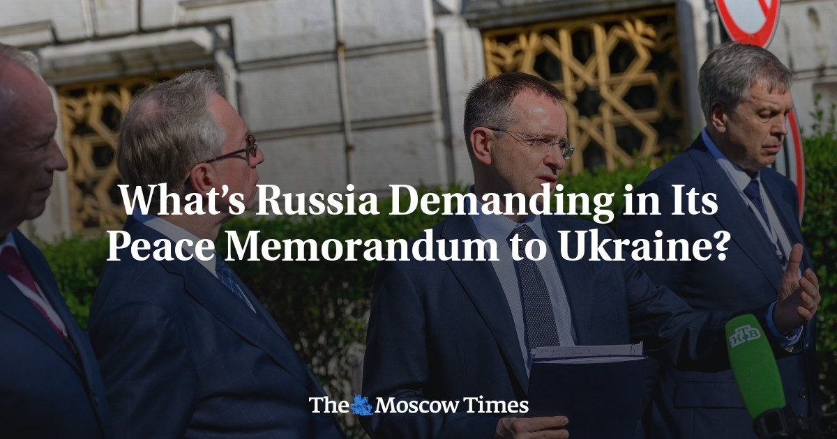 What’s Russia Demanding in Its Peace Memorandum to Ukraine?