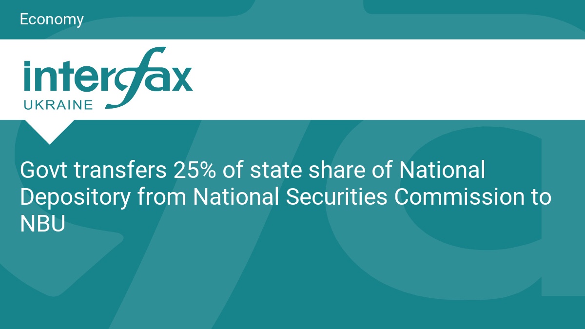 Govt transfers 25% of state share of National Depository from National Securities Commission to NBU