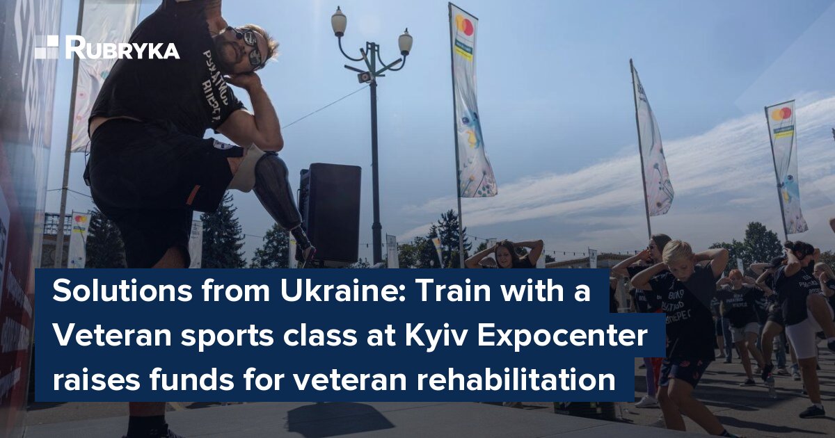 Train with a Veteran sports class at Kyiv Expocenter raises funds for veteran rehabilitation – Rubryka