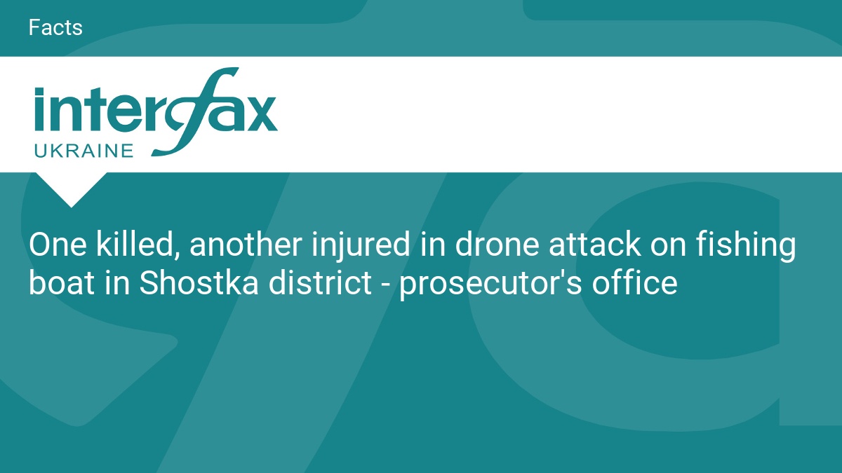 One killed, another injured in drone attack on fishing boat in Shostka district