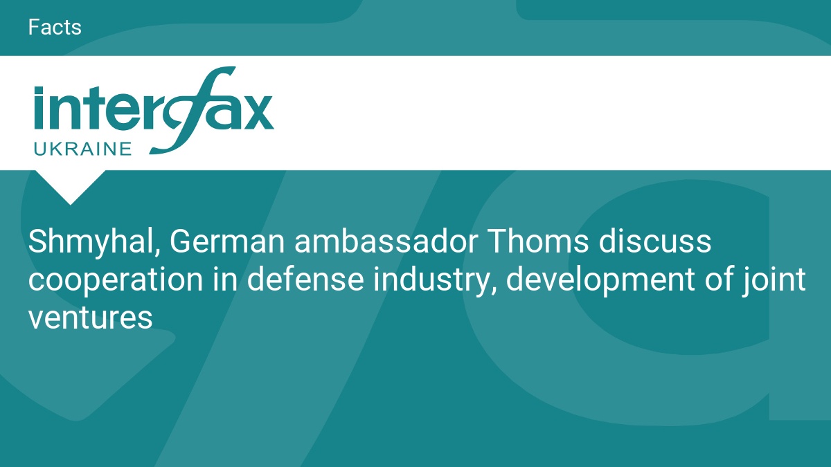 Shmyhal, German ambassador Thoms discuss cooperation in defense industry, development of joint ventures