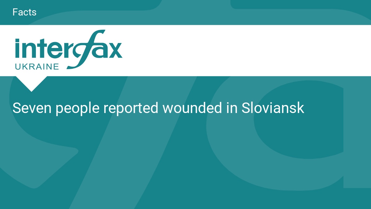 Seven people reported wounded in Sloviansk