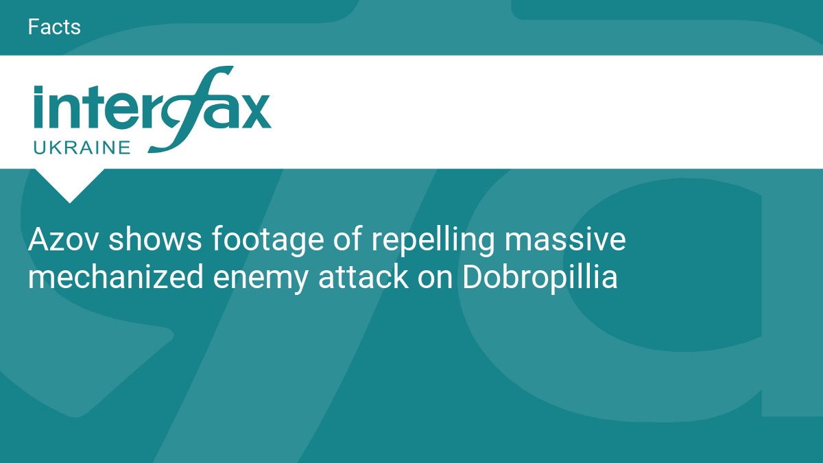 Azov shows footage of repelling massive mechanized enemy attack on Dobropillia