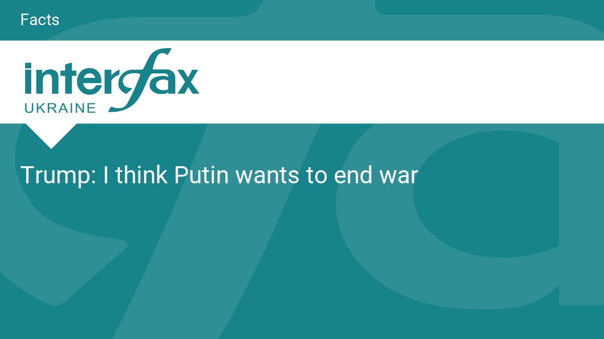 I think Putin wants to end war