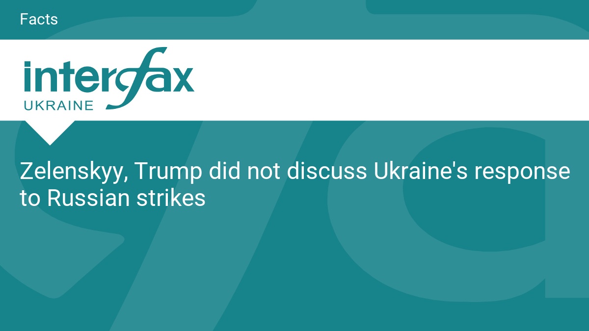 Zelenskyy, Trump did not discuss Ukraine’s response to Russian strikes
