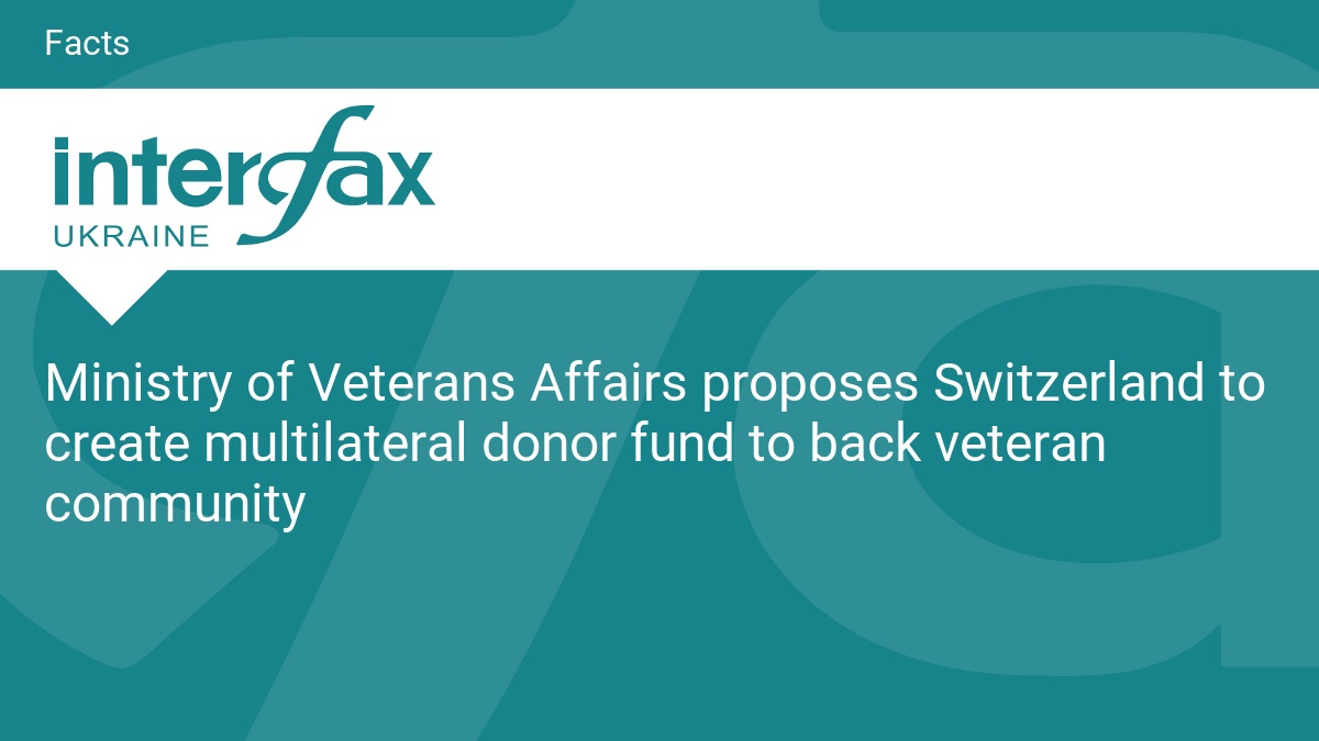 Ministry of Veterans Affairs proposes Switzerland to create multilateral donor fund to back veteran community