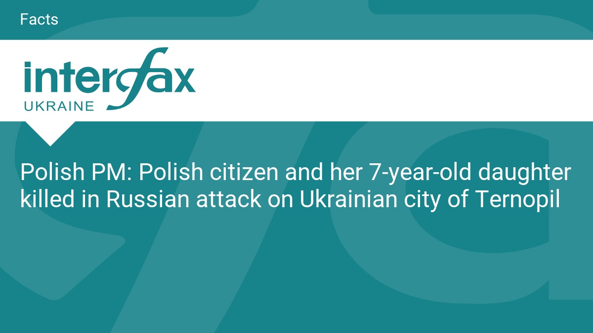 Polish citizen and her 7-year-old daughter killed in Russian attack on Ukrainian city of Ternopil
