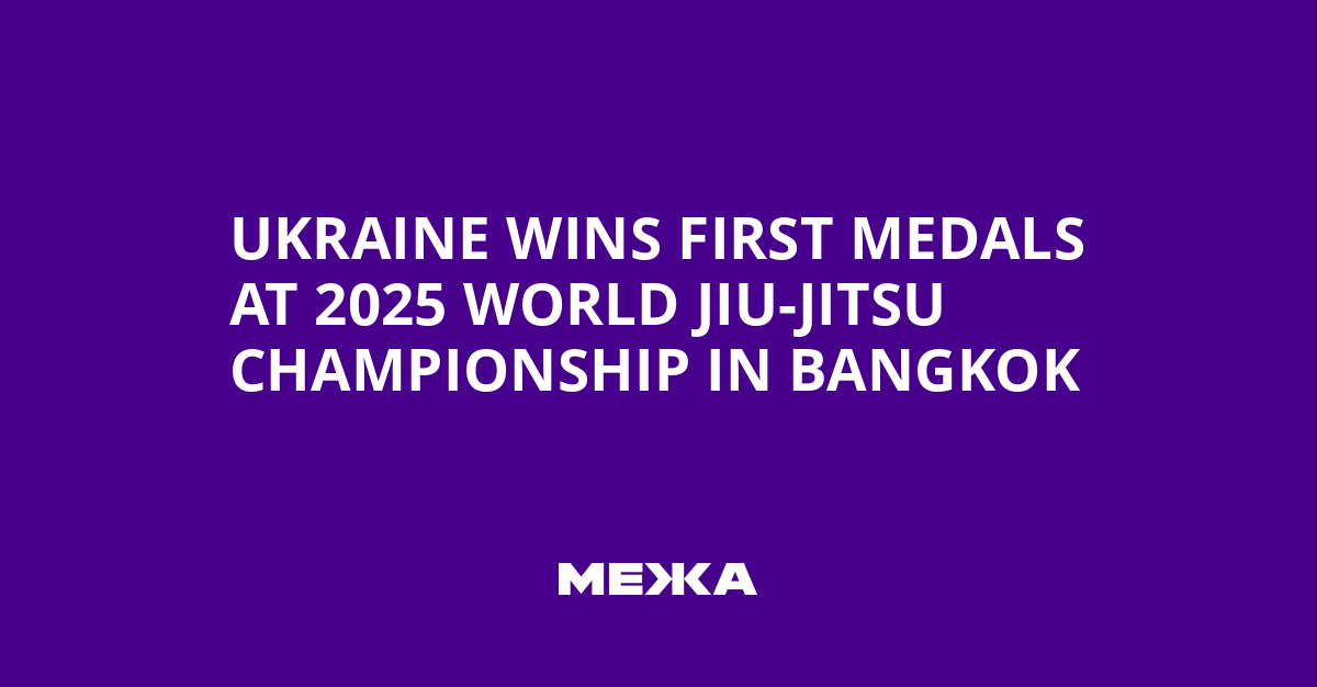 Ukraine wins first medals at 2025 World Jiu-Jitsu Championship in Bangkok | Ukraine news
