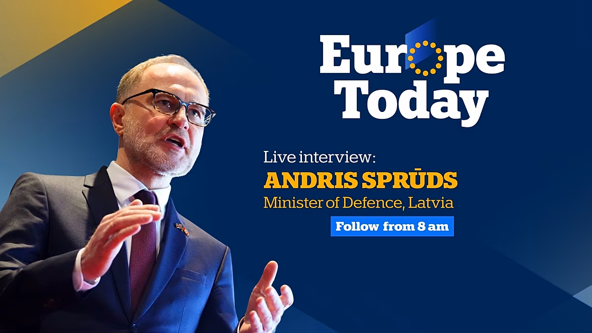 Europe Today: Latvian Defence Minister discusses Greenland and Ukraine